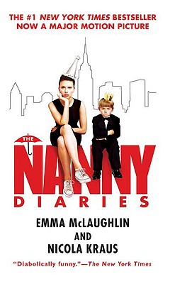 The Nanny Diaries: A Novel