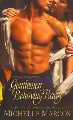 Gentlemen Behaving Badly (Pleasure Emporium)