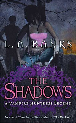 The Shadows: A Vampire Huntress Legend (Vampire Huntress Legends)