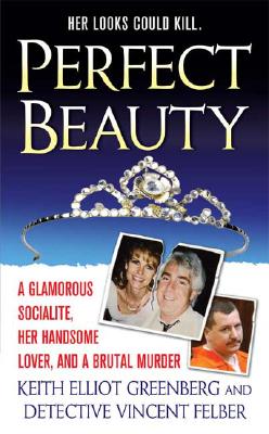 Perfect Beauty: A True Story Of Adultery Murder And Manipulation In Middle