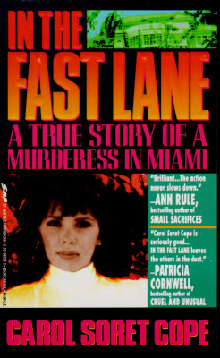 Image for In the Fast Lane: A True Story of Murder in Miami