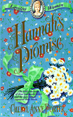 Hannah's Promise (Porter, Cheryl Anne. Lawless Women.)