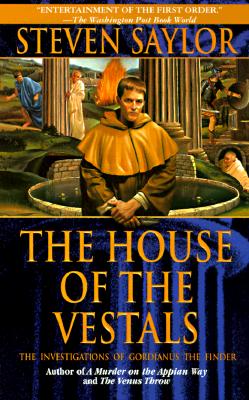 House of the Vestals : The Investigations of Gordianus the Finder