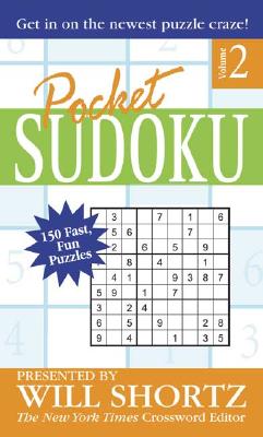 Image for Pocket Sudoku Presented by Will Shortz, Volume 2: 150 Fast, Fun Puzzles