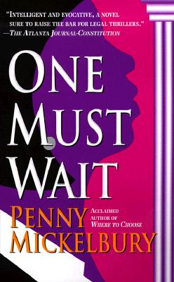 One Must Wait