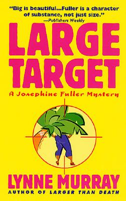 Large Target: A Josephine Fuller Mystery