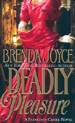 Deadly Pleasure: A Francesca Cahill Novel