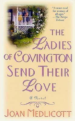 The Ladies of Covington Send Their Love: A Novel (Covington)