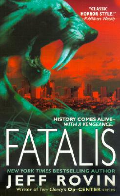 Fatalis: A Novel