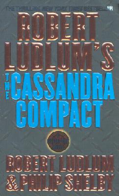 Robert Ludlum's The Cassandra Compact (A Covert-One Novel)