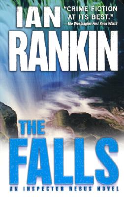 The Falls: An Inspector Rebus Novel (Inspector Rebus Novel Series)
