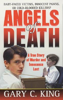 Angels of Death: A True Story of Murder and Innocence Lost (St. Martin's True Crime Library)
