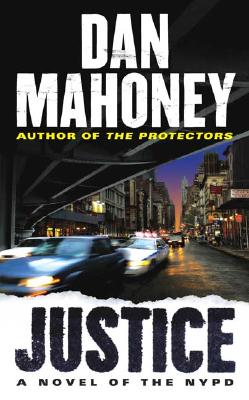 Justice: A Novel of the NYPD