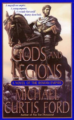 Image for Gods and Legions: A Novel of the Roman Empire