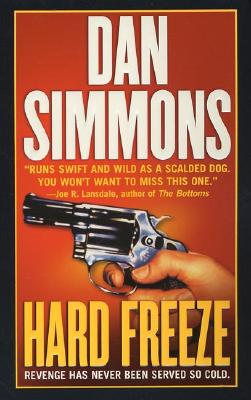 Hard Freeze A Joe Kurtz Novel, Simmons, Dan Hard Freeze A Joe Kurtz Novel, Simmons, Dan
