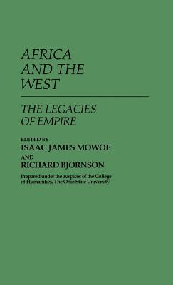 Africa and the West : The Legacies of Empire