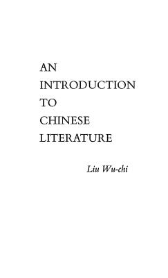 An Introduction to Chinese Literature:
