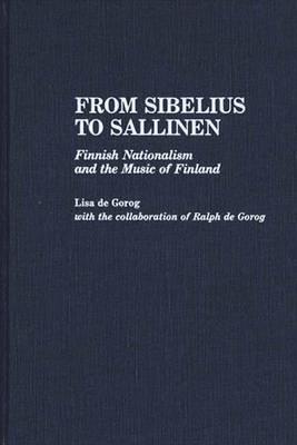 From Sibelius to Sallinen: Finnish Nationalism and the Music of Finland (Contributions to the Study of Music and Dance)