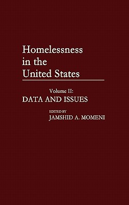 Homelessness in the United States: Volume II: Data and Issues (Contributions in Sociology)