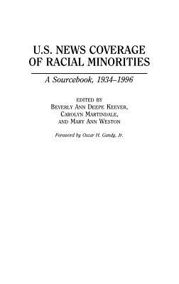 U. S. News Coverage of Racial Minorities: A Sourcebook, 1934-1996