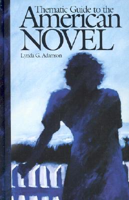 Thematic Guide to the American Novel
