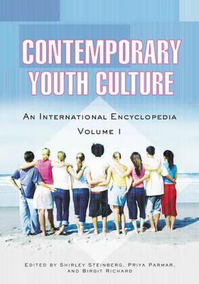 Contemporary Youth Culture: An International Encyclopedia, Volume I