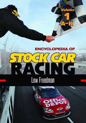 Encyclopedia of Stock Car Racing [2 volumes]: 2 volumes