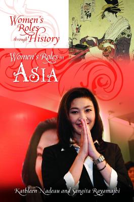 Women's Roles in Asia (Women's Roles through History)