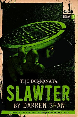 The Demonata #3: Slawter: Book 3 in the Demonata series