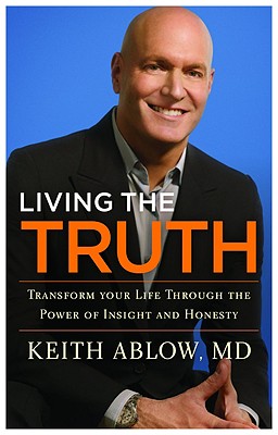 Image for Living the Truth: Transform Your Life Through the Power of Insight and Honesty