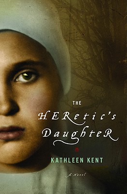 The Heretic's Daughter: A Novel