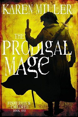 The Prodigal Mage (Fisherman's Children)