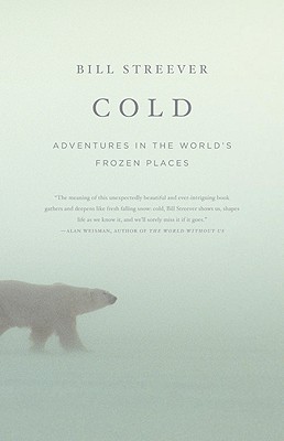 Cold Adventures in the World's Frozen Places