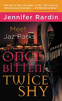 Once Bitten, Twice Shy (Jaz Parks)