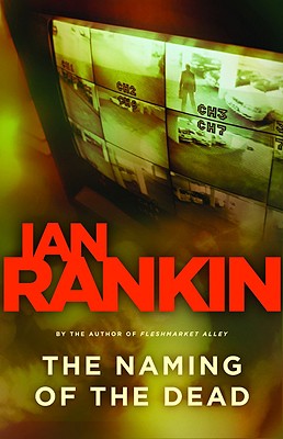 The Naming of the Dead (An Inspector Rebus Novel)