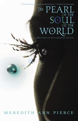 The Pearl of the Soul of the World (The Darkangel Trilogy)