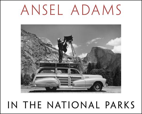Image for Ansel Adams in the National Parks: Photographs from America's Wild Places