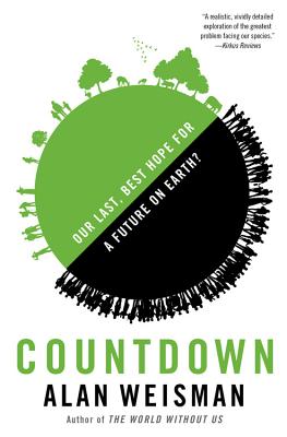 Countdown: Our Last, Best Hope for a Future on Earth