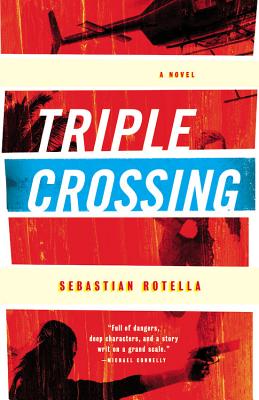 Triple Crossing: A Novel