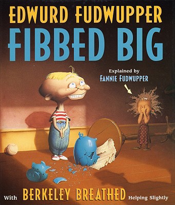 Edwurd Fudwupper Fibbed Big (Storyopolis Books)