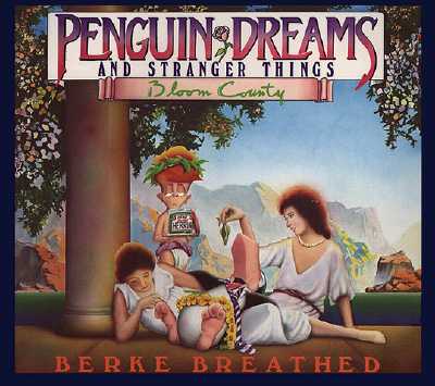 Penguin Dreams and Stranger Things (Bloom County)