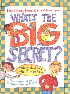 What's the Big Secret: Talking about Sex with Girls and Boys