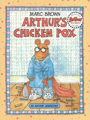 Arthur's Chicken Pox: An Arthur Adventure (Arthur Adventures)