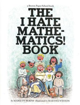 The I Hate Mathematics! Book (A Brown Paper School Book)