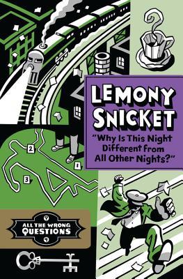 'Why Is This Night Different from All Other Nights' (All the Wrong Questions, 4)