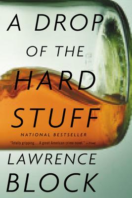 A Drop of the Hard Stuff (Matthew Scudder)