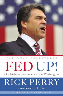 Fed Up! Our Fight to Save America from Washington