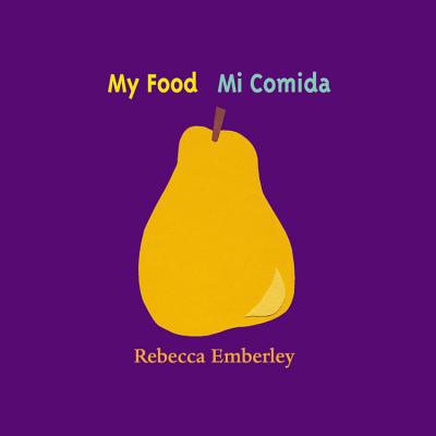 My Food / Mi Comida (English and Spanish Edition)