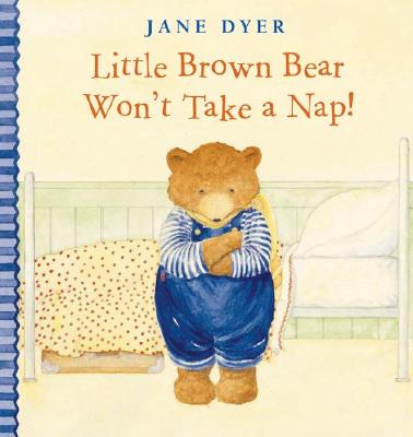 Little Brown Bear won't take a nap!