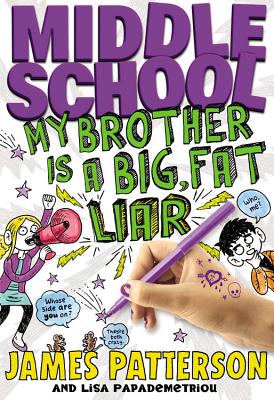 Image for Middle School: My Brother Is a Big, Fat Liar (Middle School, 3)